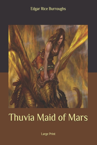 Thuvia Maid of Mars