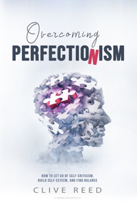 Overcoming Perfectionism