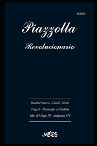 Piazzolla, Revolucionario