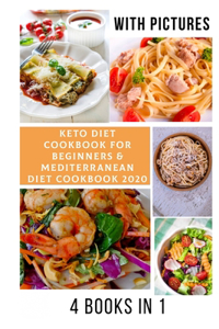 Mediterranean Diet Cookbook & Keto Diet Cookbook for Beginners 2020