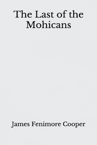 The Last of the Mohicans