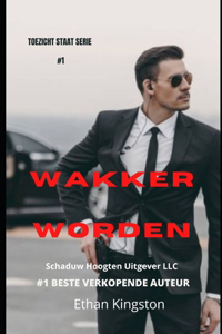Wakker Worden