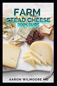 Farm Stead Cheese Book Guide