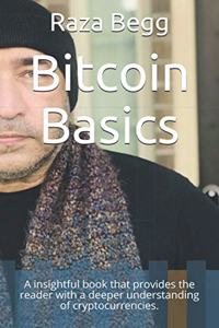 Bitcoin Basics: A insightful book that provides the reader with a deeper understanding of cryptocurrencies.