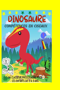 DINOSAURE Compétences en ciseaux