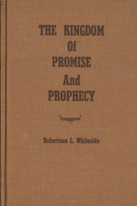 The Kingdom of Promise and Prophecy