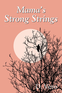 Mama's Strong Strings