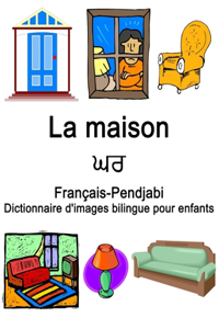 Français-Pendjabi La maison / ਘਰ Dictionnaire d'images bilingue pour enfants