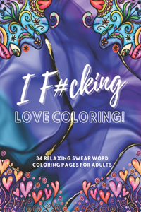 I F#cking Love Coloring!