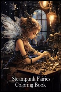 Steampunk Fairies Coloring Book