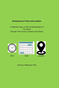 Dimensions of Time and Location