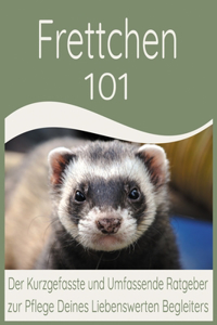 Frettchen 101