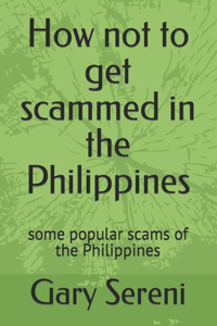 How not to get scammed in the Philippines