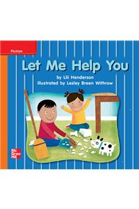 Reading Wonders Leveled Reader Let Me Help You: Approaching Unit 9 Week 1 Grade K