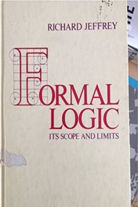 Formal Logic: Its Scope and Limits
