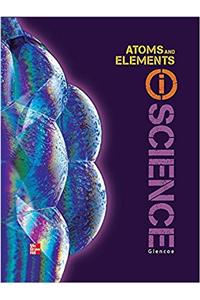 Glencoe Physical Iscience, Module M: Atoms & Elements, Grade 8, Student Edition