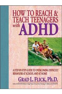 How to Reach & Teach Teenagers with ADHD