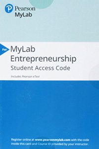 Mylab Entrepreneurship with Pearson Etext -- Access Card -- For Entrepreneurship: Successfully Launching New Ventures