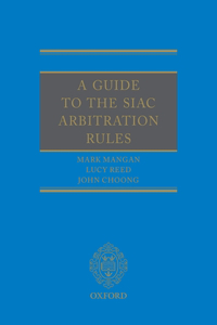 A Guide to the SIAC Arbitration Rules