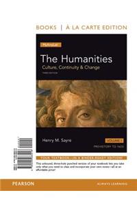 The The Humanities Humanities: Culture, Continuity and Change, Volume 1 -- Books a la Carte