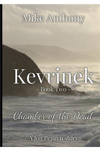 Kevrinek: Chamber of the Dead
