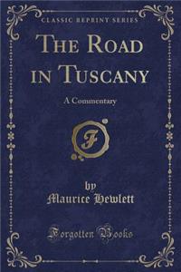 The Road in Tuscany