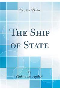 The Ship of State (Classic Reprint)