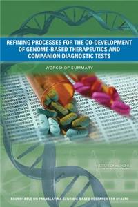 Refining Processes for the Co-Development of Genome-Based Therapeutics and Companion Diagnostic Tests