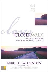 Closer Walk: 365 Daily Devotions That Nurture a Heart for God