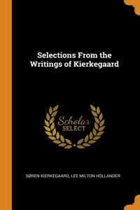 Selections From the Writings of Kierkegaard