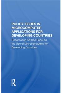 Policy Issues in Microcomputer Applications for Developing Countries