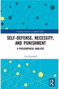 Self-Defense, Necessity, and Punishment