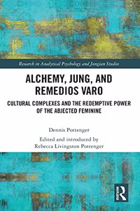 Alchemy, Jung, and Remedios Varo