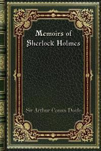 Memoirs of Sherlock Holmes