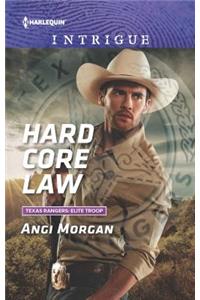 Hard Core Law