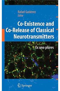 Co-Existence and Co-Release of Classical Neurotransmitters