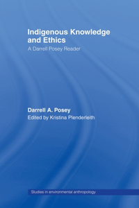 Indigenous Knowledge and Ethics