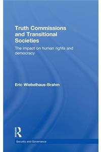 Truth Commissions and Transitional Societies