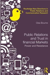 Trust, Power and Public Relations in Financial Markets