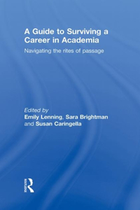 A Guide to Surviving a Career in Academia