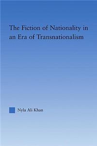 Fiction of Nationality in an Era of Transnationalism