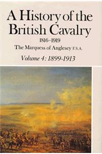 History of the British Cavalry, Vol.4: 1899-1913