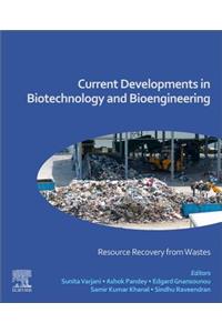 Current Developments in Biotechnology and Bioengineering