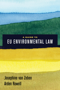 Guide to Eu Environmental Law