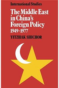 Middle East in China's Foreign Policy, 1949-1977