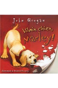 Vilain Chien, Marley!