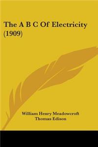 A B C Of Electricity (1909)