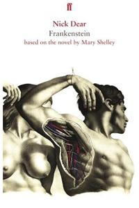 Frankenstein, based on the novel by Mary Shelley