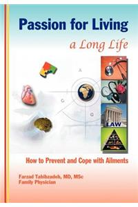 Passion for Living a Long Life