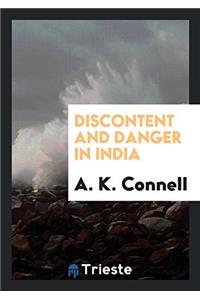 DISCONTENT AND DANGER IN INDIA
